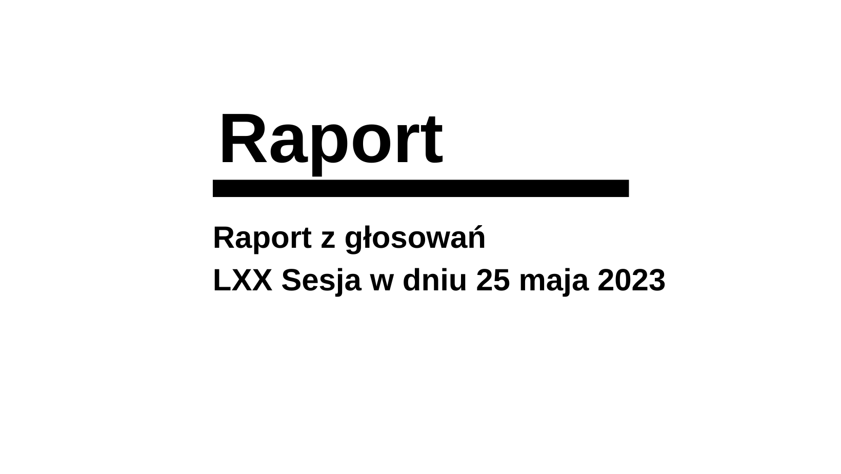 Ilustracja do informacji: Raport z głosowań